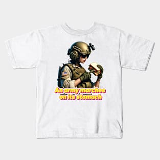 An Army Marches on Its Stomach Kids T-Shirt